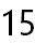 15