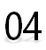 04