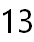 13
