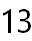 13