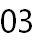 03